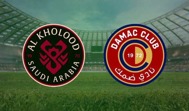 CANLI | Al Kholood- Damac FC maçını canlı izle (Maç Linki)