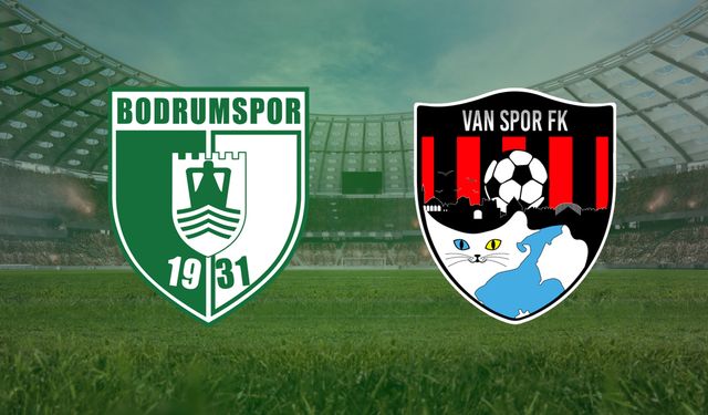 CANLI | Bodrum FK- Van Spor FK maçını canlı izle (Maç Linki)