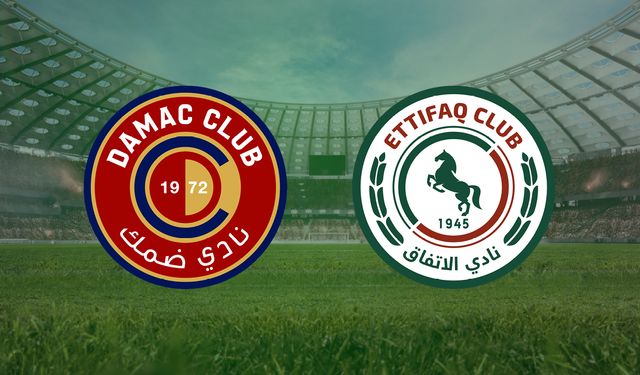 CANLI | Damac FC- Al Ettifaq maçını canlı izle (Maç Linki)