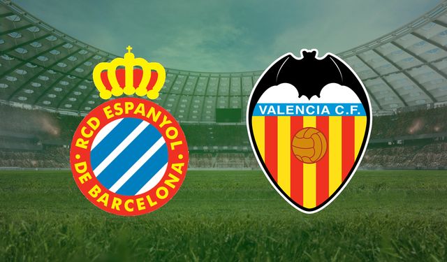 CANLI | Espanyol- Valencia maçını canlı izle (Maç Linki)