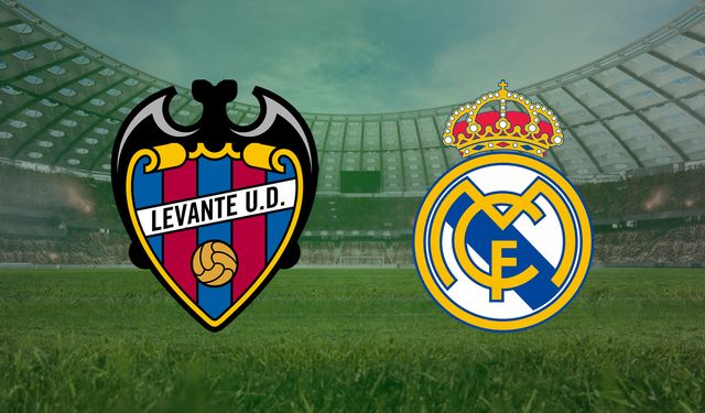 CANLI | Levante- Real Madrid maçını canlı izle (Maç Linki)