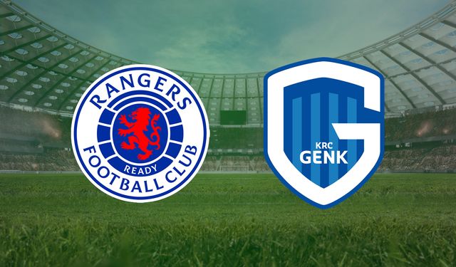 CANLI | Rangers- Genk maçını canlı izle (Maç Linki)