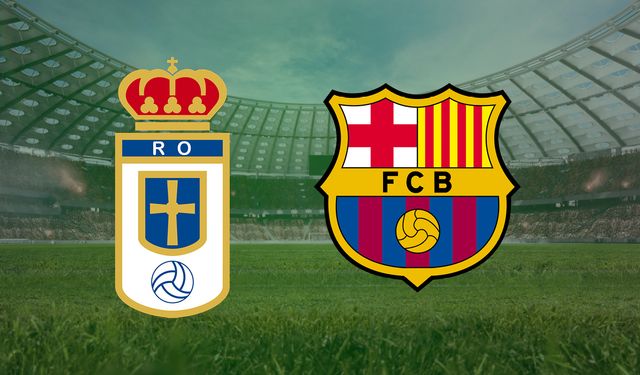 CANLI | Real Oviedo- Barcelona maçını canlı izle (Maç Linki)