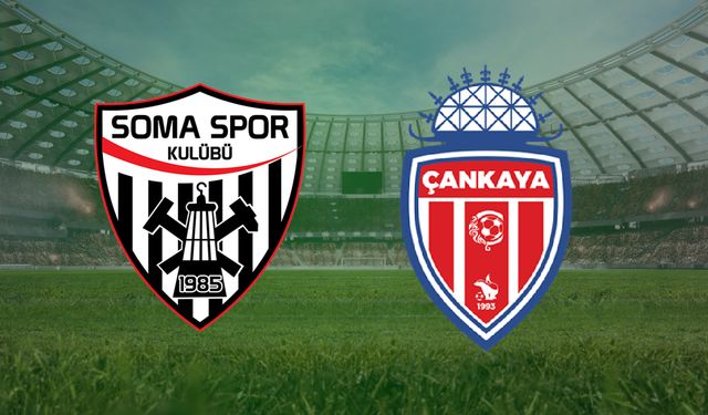 CANLI | Somaspor - Çankaya SK maçını canlı izle (Maç Linki)
