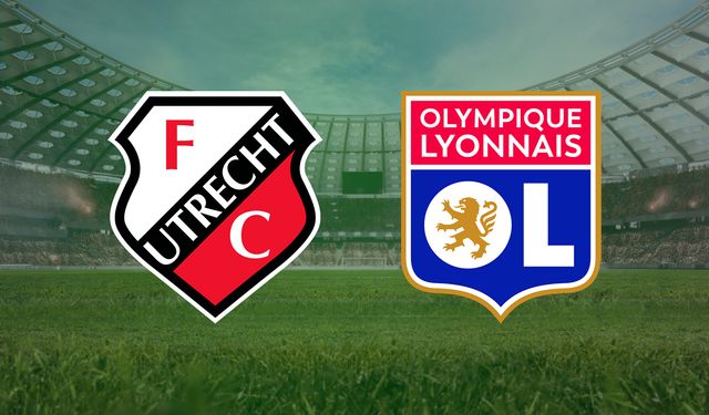 CANLI | Utrecht- Lyon maçını canlı izle (Maç Linki)