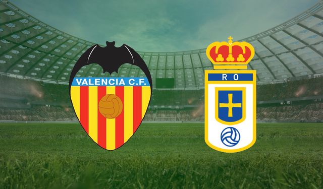 CANLI | Valencia- Real Oviedo maçını canlı izle (Maç Linki)