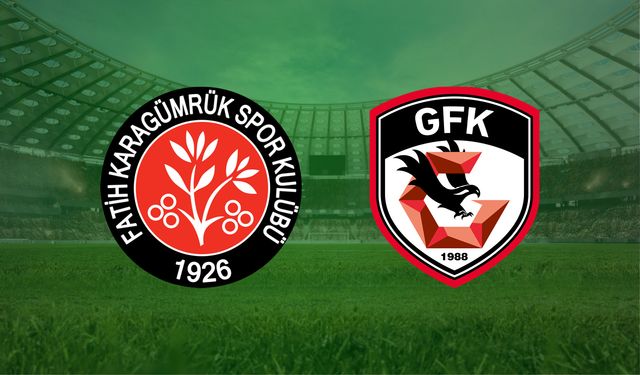 CANLI | Karagümrük- Gaziantep FK maçını canlı izle (Maç Linki)