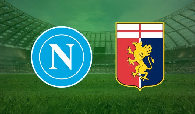 CANLI | Napoli- Genoa maçını canlı izle (Maç Linki)