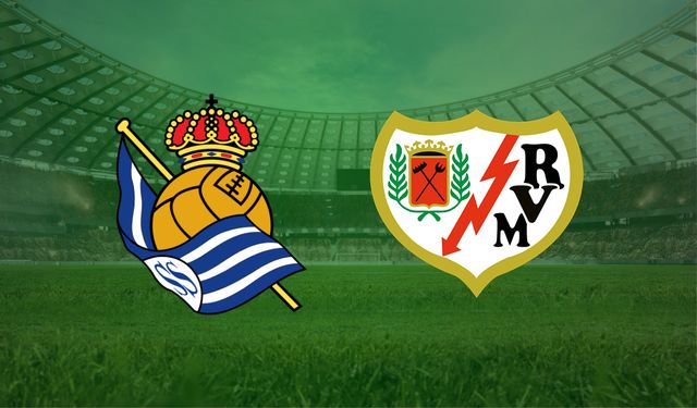 CANLI | Real Sociedad- Rayo Vallecano maçını canlı izle (Maç Linki)