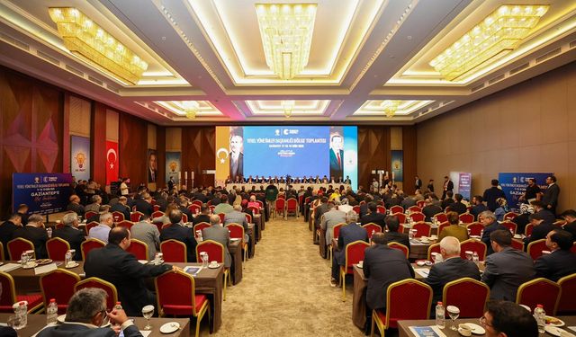 Yerel Yönetimler Bölge Toplantısı Gaziantep’te tamamlandı