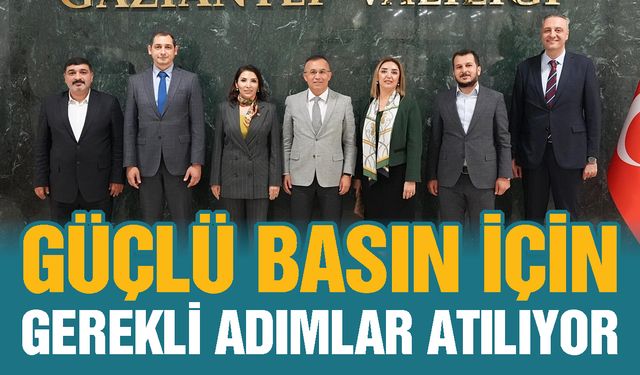 Gaziantep basını için kritik görüşme! Vali Çeber basının sorunlarını dinledi