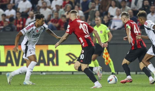 Gaziantep FK Beşiktaş deplasmanında! Galibiyet şart