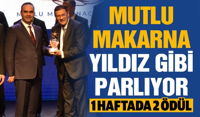 Gaziantep’in Yıldızları Ödüllerine Mutlu Makarna damgası! Göymen ödülü Bakan Kacır’dan aldı…