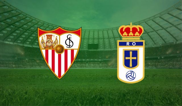Sevilla- Real Oviedo maçı ne zaman, saat kaçta, hangi kanalda?