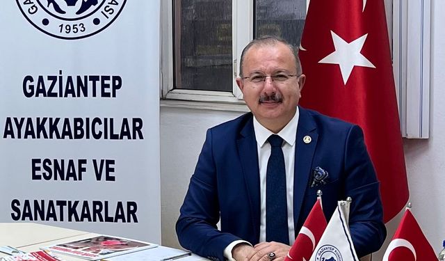 Gaziantep Ayakkabıcılar Odası Başkanı İnce’den sektör ve ithalata ilişkin dikkat çekici açıklamalar!