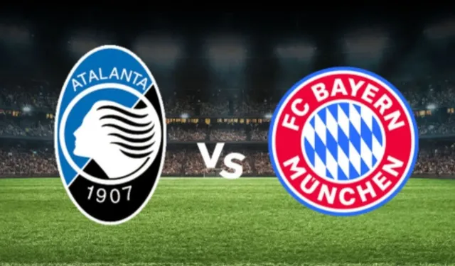 İZLE KANALI: Bayern Münih Atalanta maçı hangi kanalda, saat kaçta?