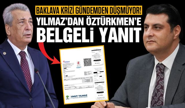 Gaziantep’te Baklava krizinde gündemden düşmüyor! Yılmaz’dan Öztürkmen’e belgeli yanıt…