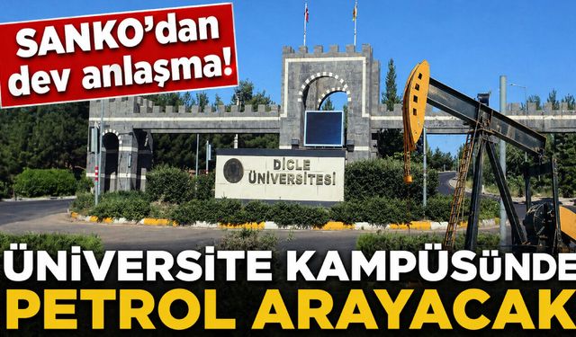 SANKO’dan dev anlaşma! Üniversite kampüsünde petrol arayacak…