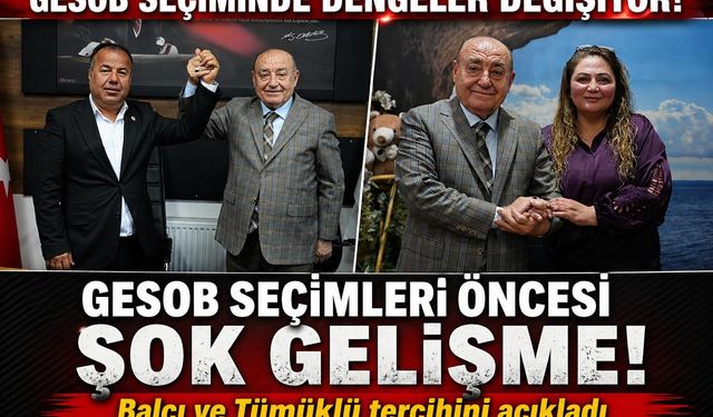 GESOB seçimleri öncesi şok gelişme! Tümüklü ve Balcı’dan Akdoğan’a tam destek