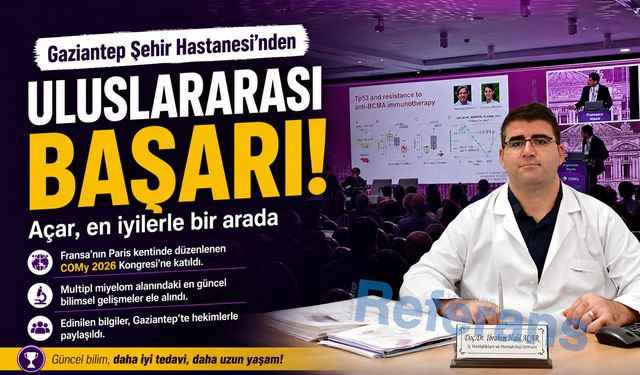Gaziantep Şehir Hastanesi’nden Uluslararası başarı! Açar, en iyilerle bir arada