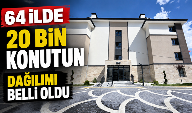 64 ilde 20 bin konutun dağılımı belli oldu! Gaziantep’te kaç konut satışa sunulacak? İşte detaylar…