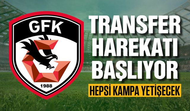 Gaziantep FK’da transfer harekatı başlıyor