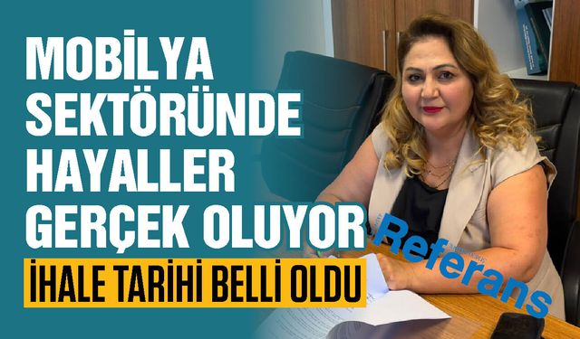 Gaziantep Mobilya Sektöründe hayaller gerçek oluyor! Oğuzeli Mobilya Kent Projesi’nde İhale tarihi belli oldu