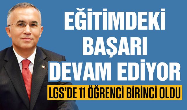 Gaziantep’in eğitimdeki başarısı devam ediyor! LGS’de 11 birinci…