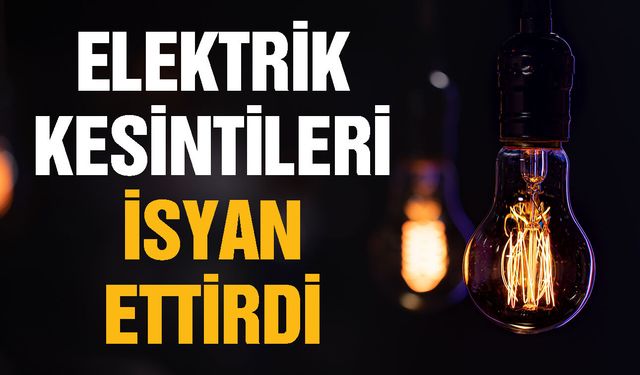 Gaziantep’te elektrik kesintileri isyan ettirdi! Vatandaş tepki gösteriyor