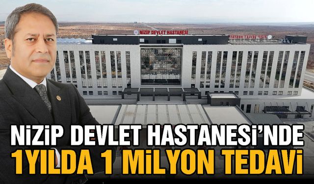 Gaziantep’te Nizip Devlet Hastanesi 1 yılda 1 milyon tedaviyi aştı