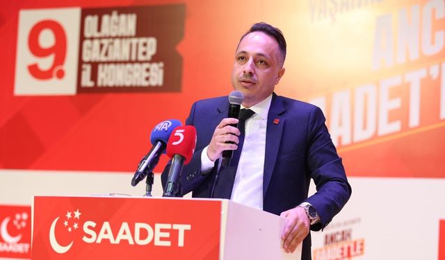 Saadet Partisi Gaziantep’te A Takımı belli oldu! İşte o isimler…