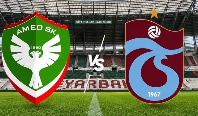 Amed Spor- Trabzonspor maçı muhtemel ilk 11'i ve tüm detayları