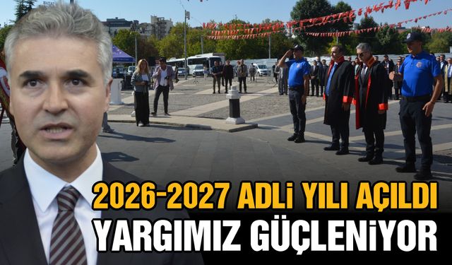 Gaziantep’te 2026-2027 Adli Yılı başladı! Yargımız güçleniyor…
