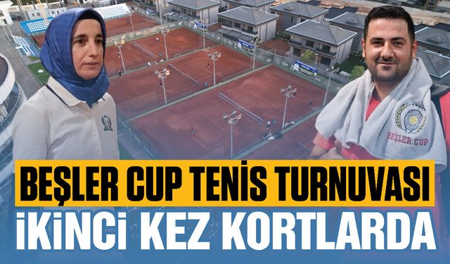 Beşler Cup Tenis Turnuvası ikinci kez kortlara çıkıyor