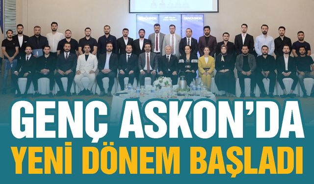 Genç ASKON Gaziantep’te yeni dönem başladı