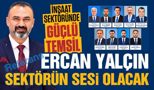 GTO Meclisine güçlü aday! Ercan Yalçın, sektörün sesi olacak