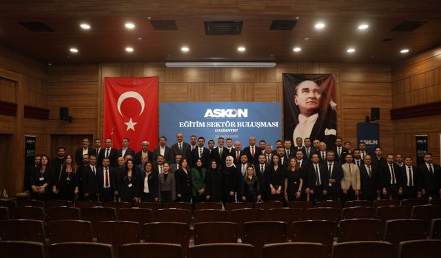 Eğitim sektörünün nabzı Gaziantep’te attı! ASKON’dan Eğitim Sektör Buluşması…