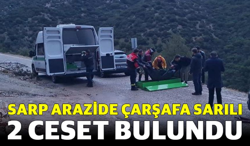 Sarp Arazide Çarşafa Sarılı 2 ceset bulundu
