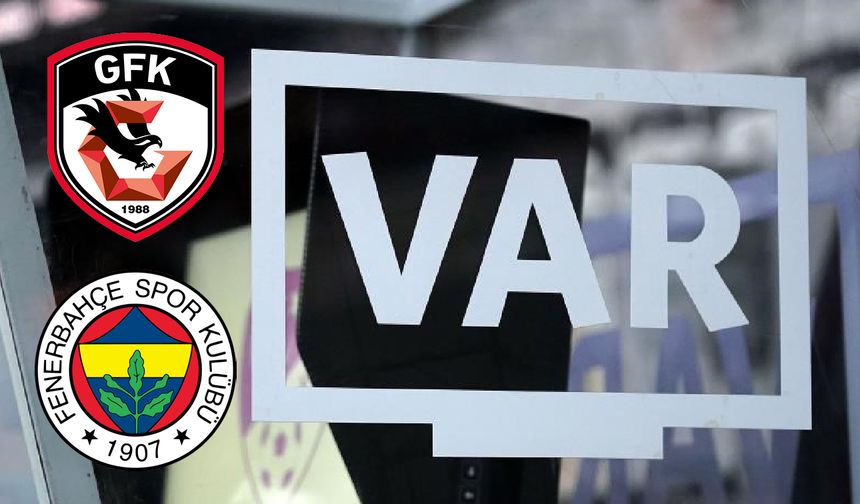 Gaziantep FK – Fenerbahçe maçındaki penaltı pozisyonunun VAR kayıtları açıklandı