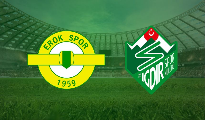 CANLI | Erokspor- Iğdır FK maçını canlı izle (Maç Linki)