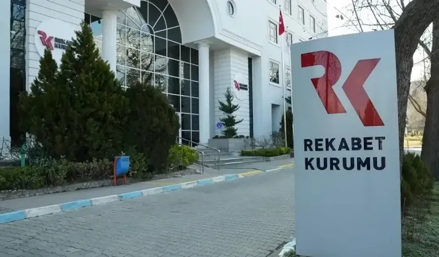 Rekabet Kurumu'ndan dev şirkete soruşturma açıldı!