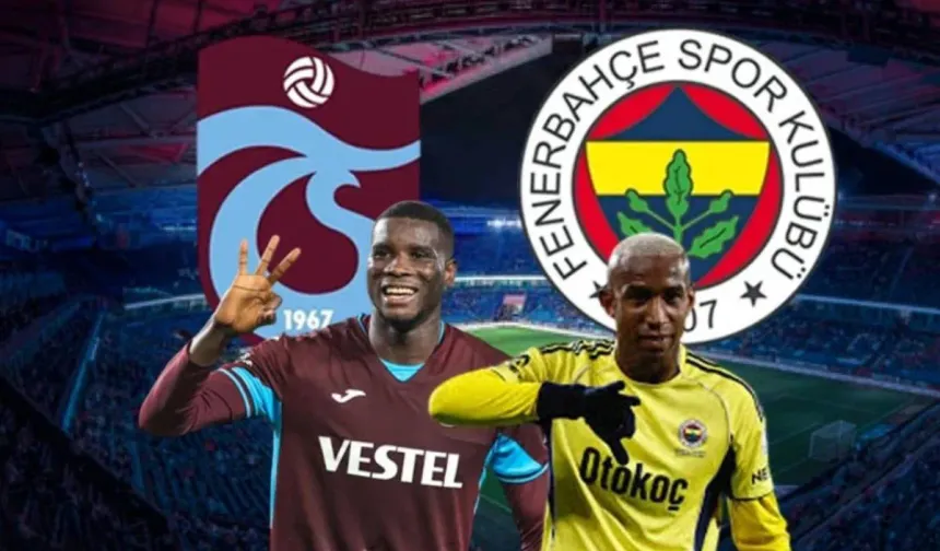 Papara Park’ta Kader Maçı: Trabzonspor Fenerbahçe’yi Yenerse 2. Olur mu?