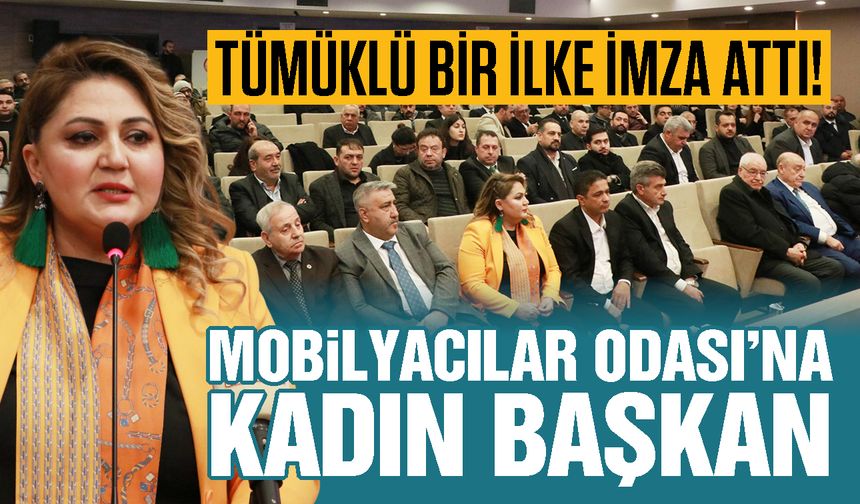 Tümüklü bir ilke imza attı! Gaziantep Mobilyacılar Odası'na kadın başkan
