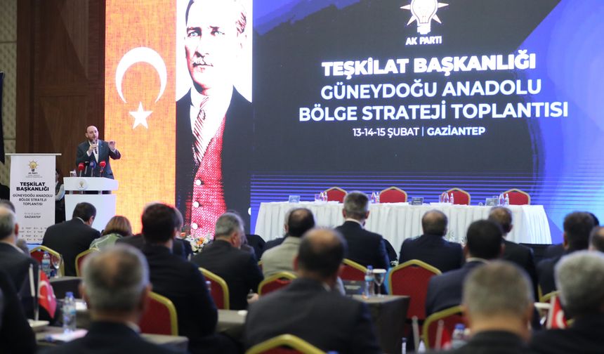 AK Parti Güneydoğu Strateji toplantısı Gaziantep’te yapıldı