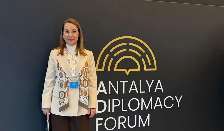 Milletvekili Bakbak, Antalya Diplomasi Forumu'nu değerlendirdi