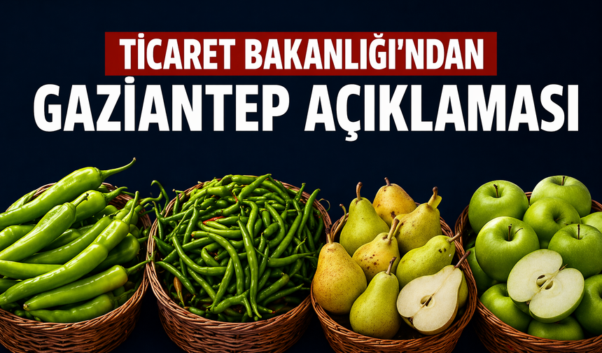 Ticaret Bakanlığı açıkladı: Gaziantep’te fahiş fiyat zinciri deşifre edildi!