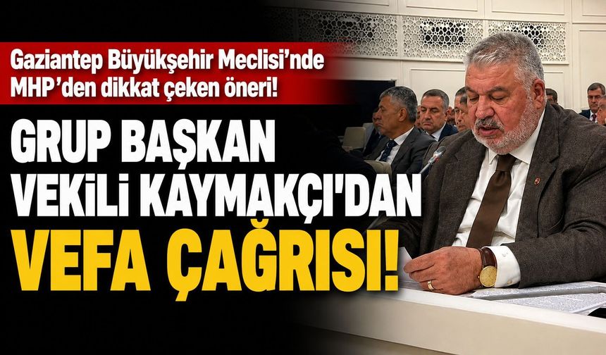 Gaziantep Büyükşehir Meclisi’nde MHP’den dikkat çeken öneri!