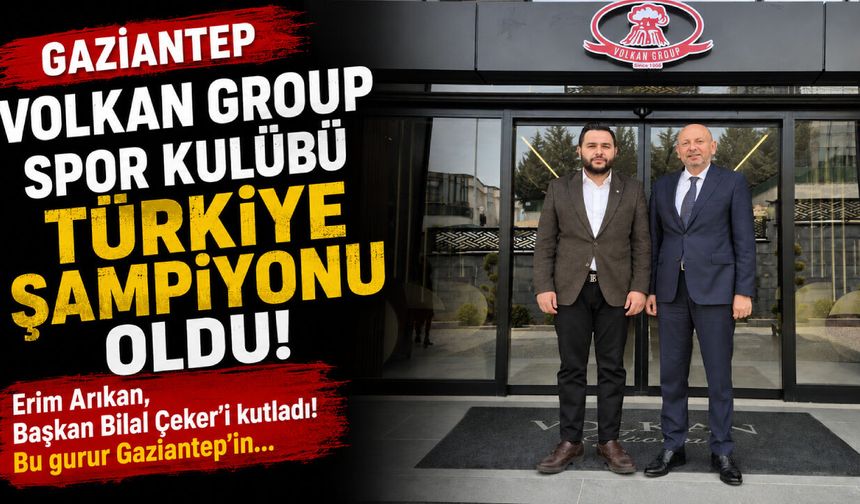 Erim Arıkan, Başkan Bilal Çeker’i kutladı! Bu gurur Gaziantep’in…