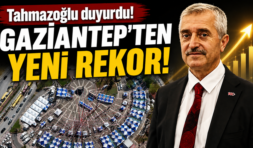 Tahmazoğlu duyurdu! Gaziantep’ten yeni rekor!