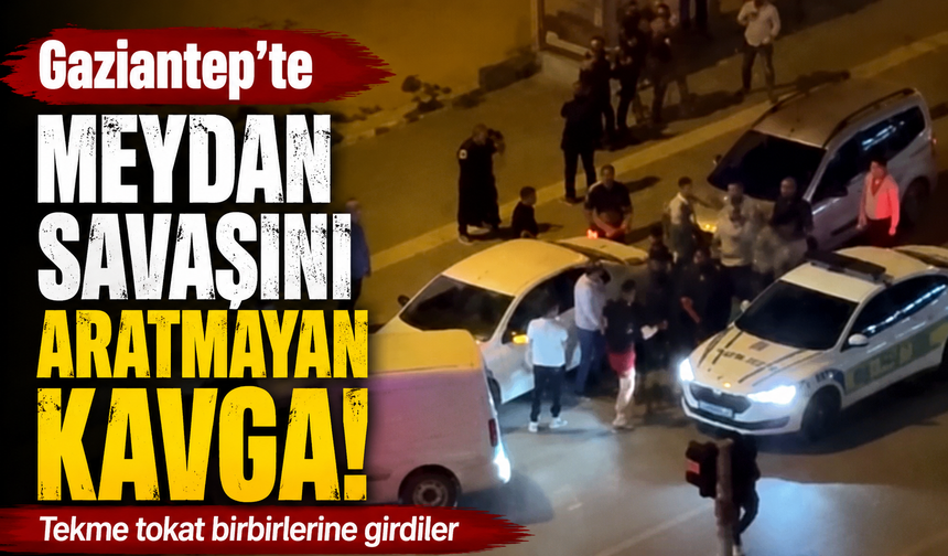 Gaziantep'te meydan savaşını aratmayan kavga! Yakalandılar… (VİDEO HABER)